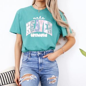 Make Heaven Crowded Comfort Colors T-Shirt