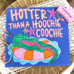 Hotter Than A Hoochie Coochie Gator Comfort Colors T-Shirt